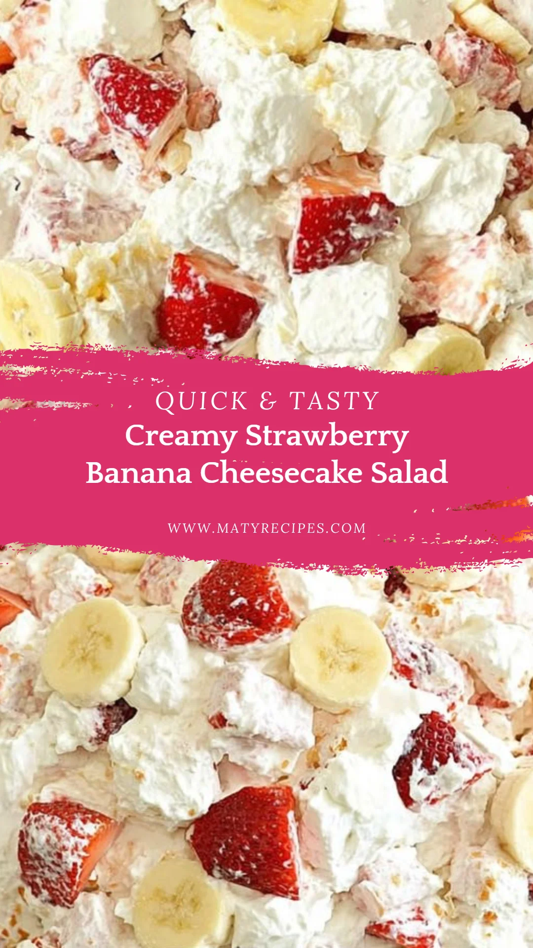 Creamy Strawberry Banana Cheesecake Salad