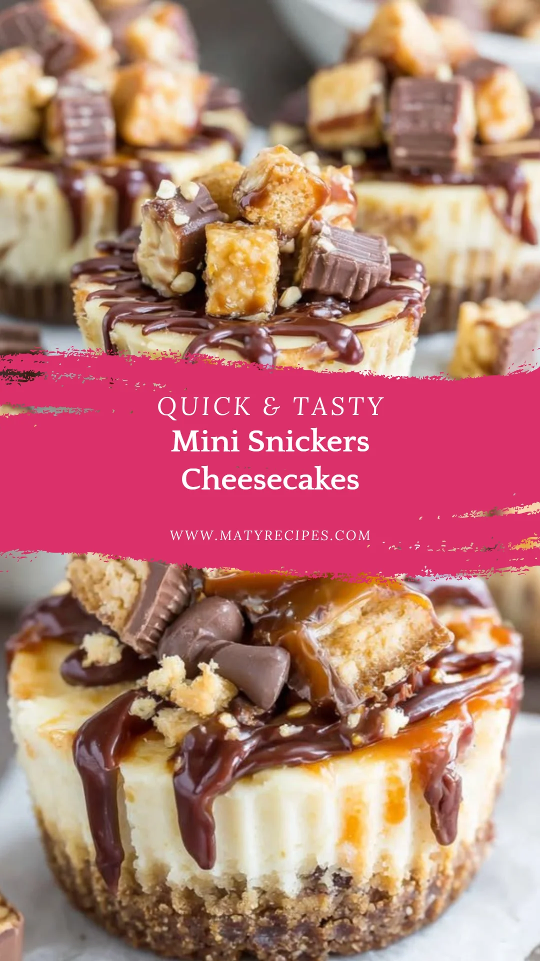 Mini Snickers Cheesecakes