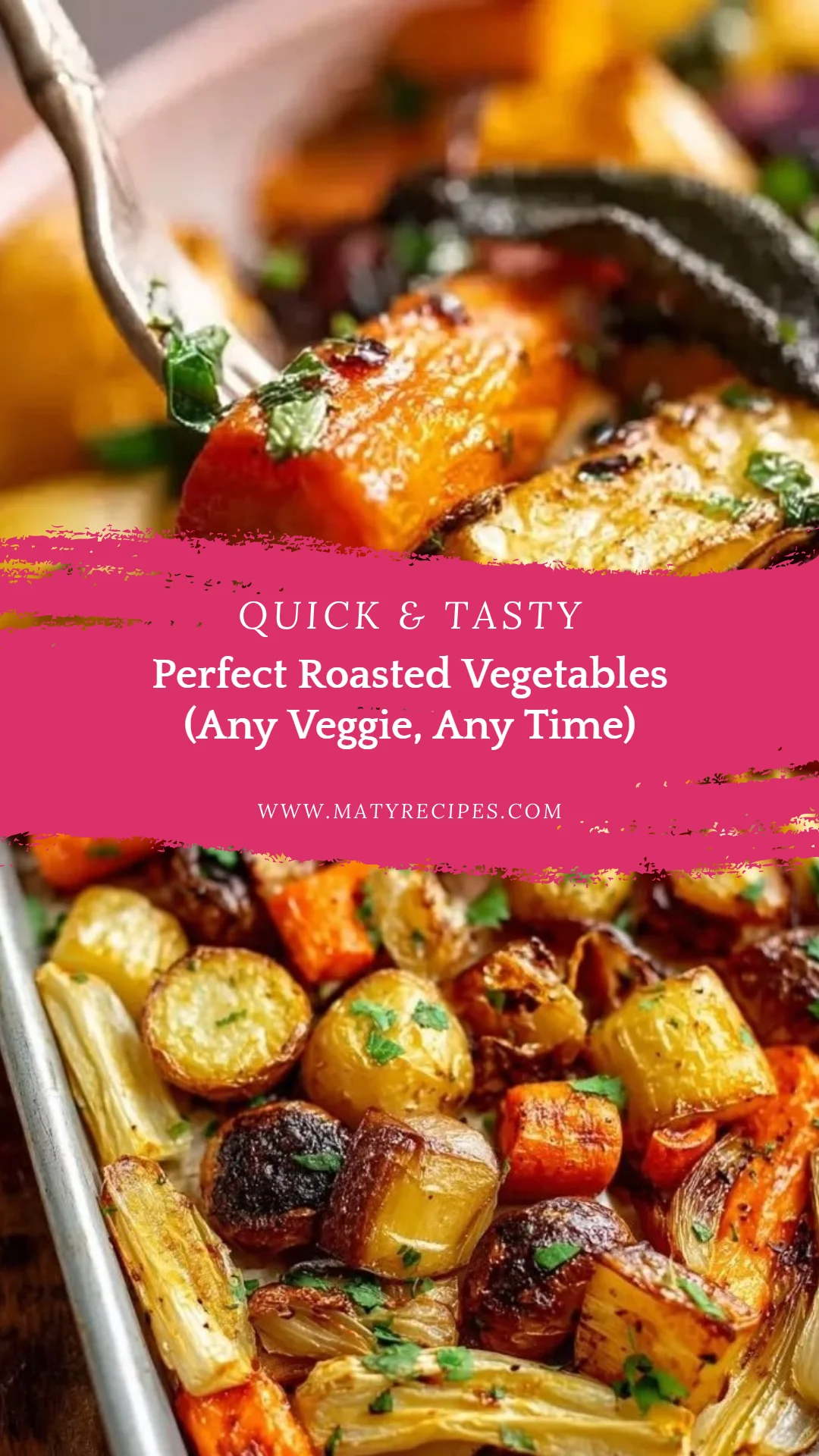 Perfect Roasted Vegetables (Any Veggie, Any Time)