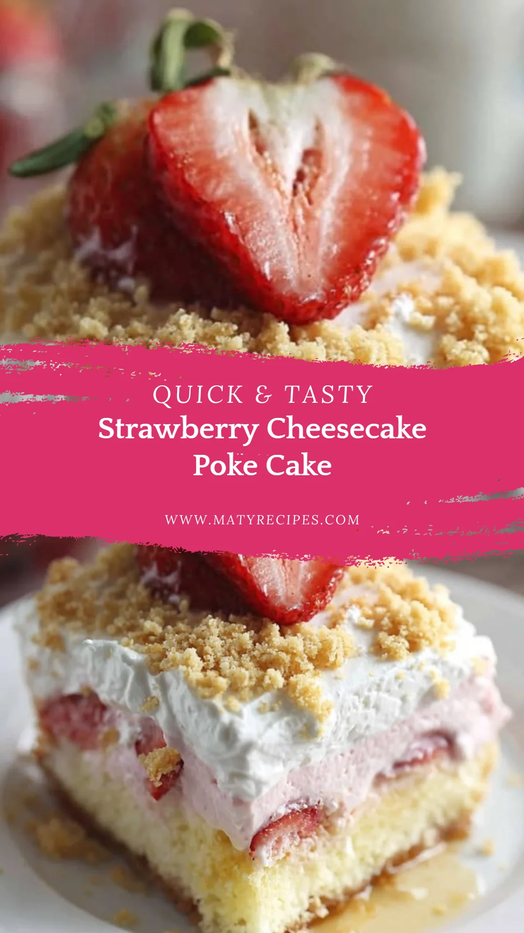 Strawberry Cheesecake Poke Cake