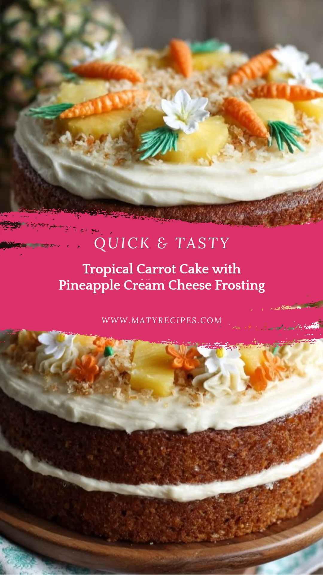 Tropical Carrot Cake with Pineapple Cream Cheese Frosting
