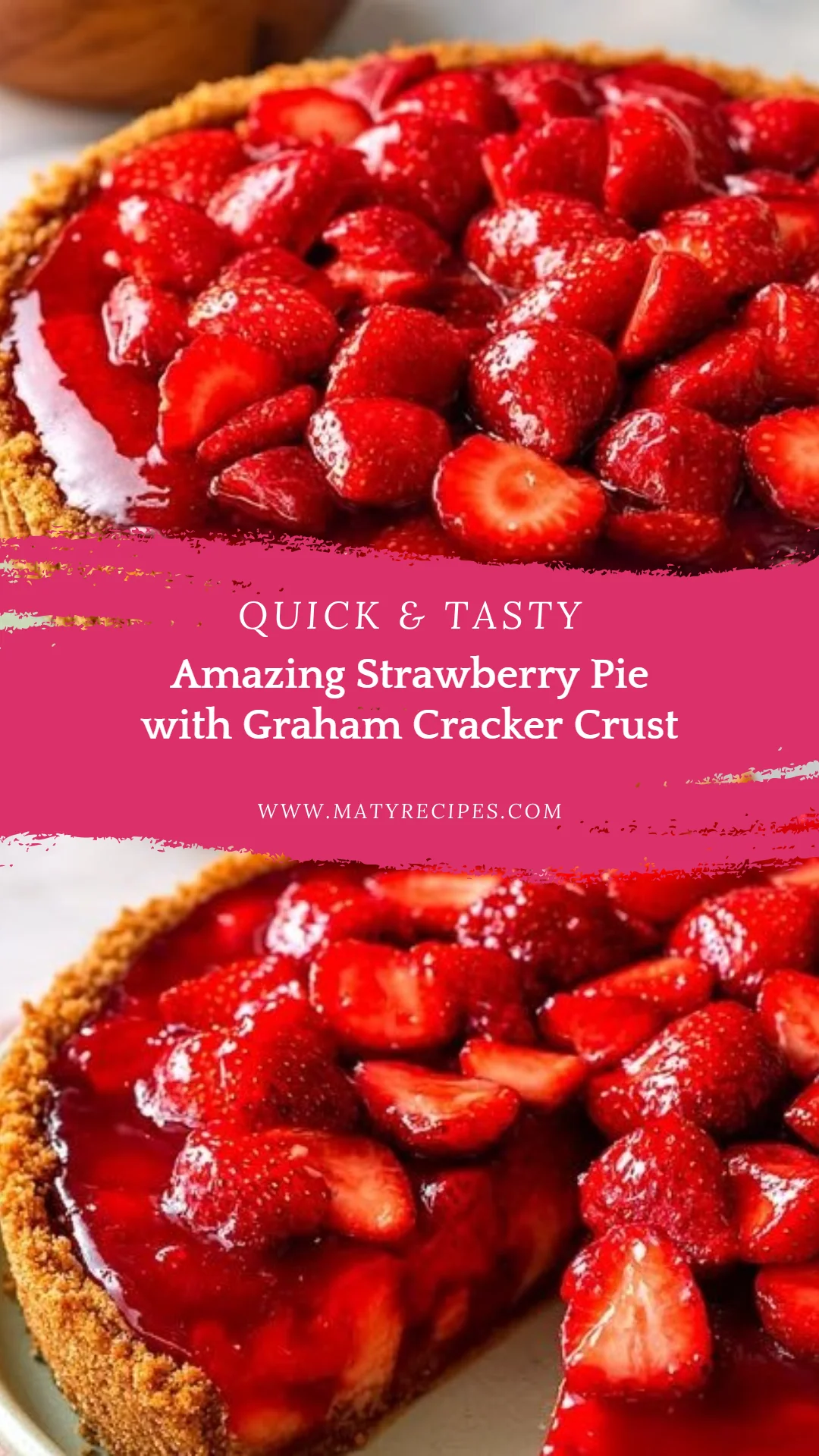 Amazing Strawberry Pie with Graham Cracker Crust