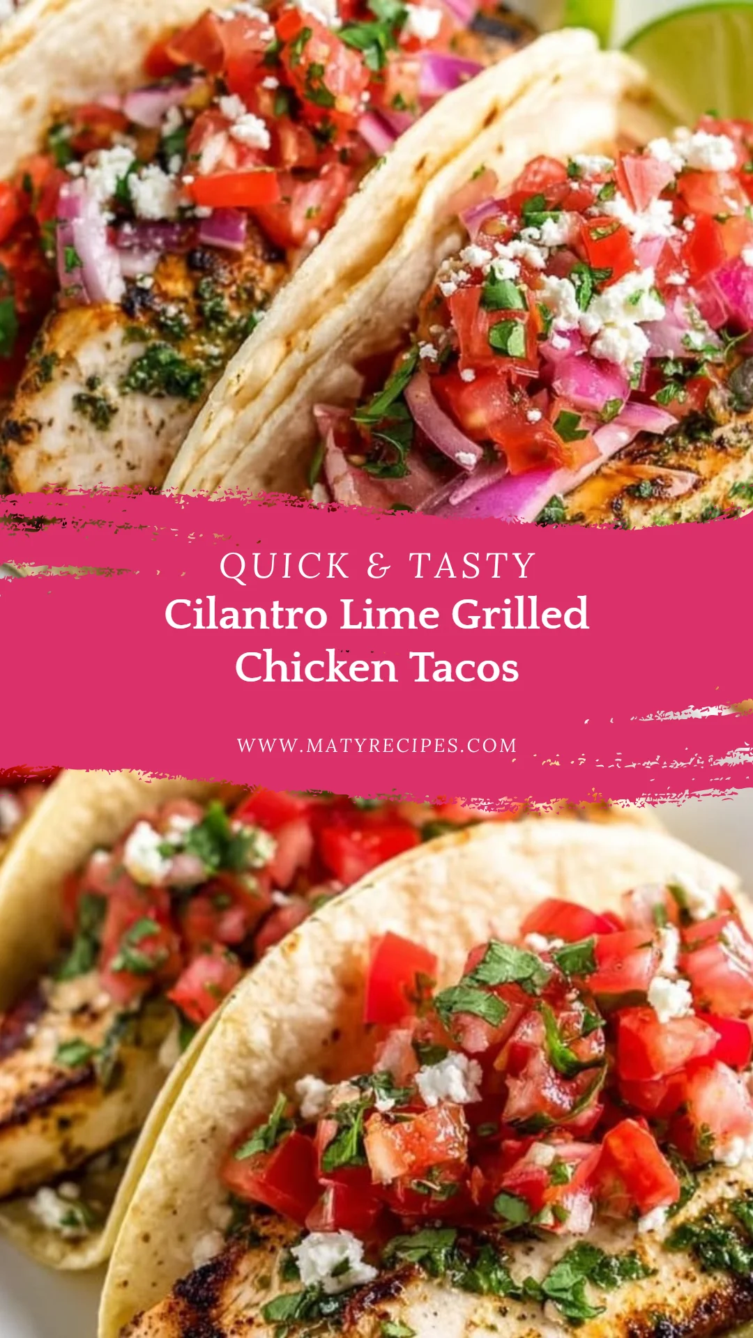 Cilantro Lime Grilled Chicken Tacos