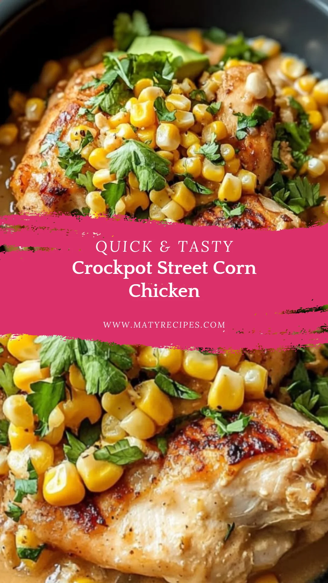 Crockpot Street Corn Chicken