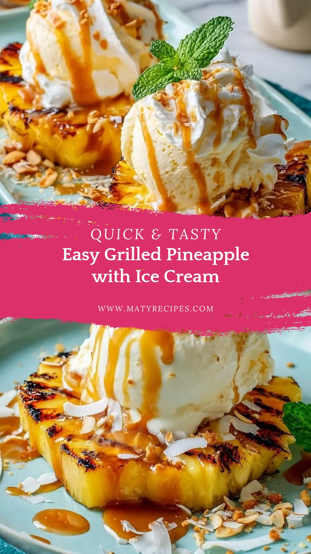 Easy Grilled Pineapple with Ice Cream