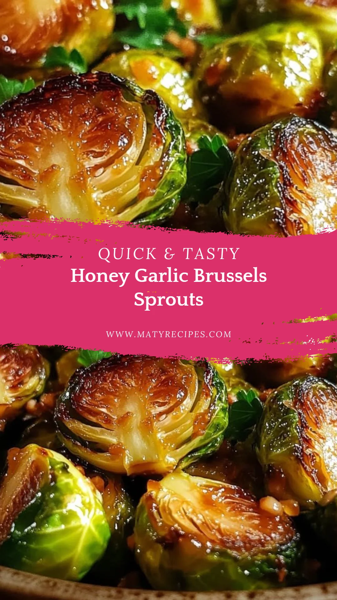 Honey Garlic Brussels Sprouts