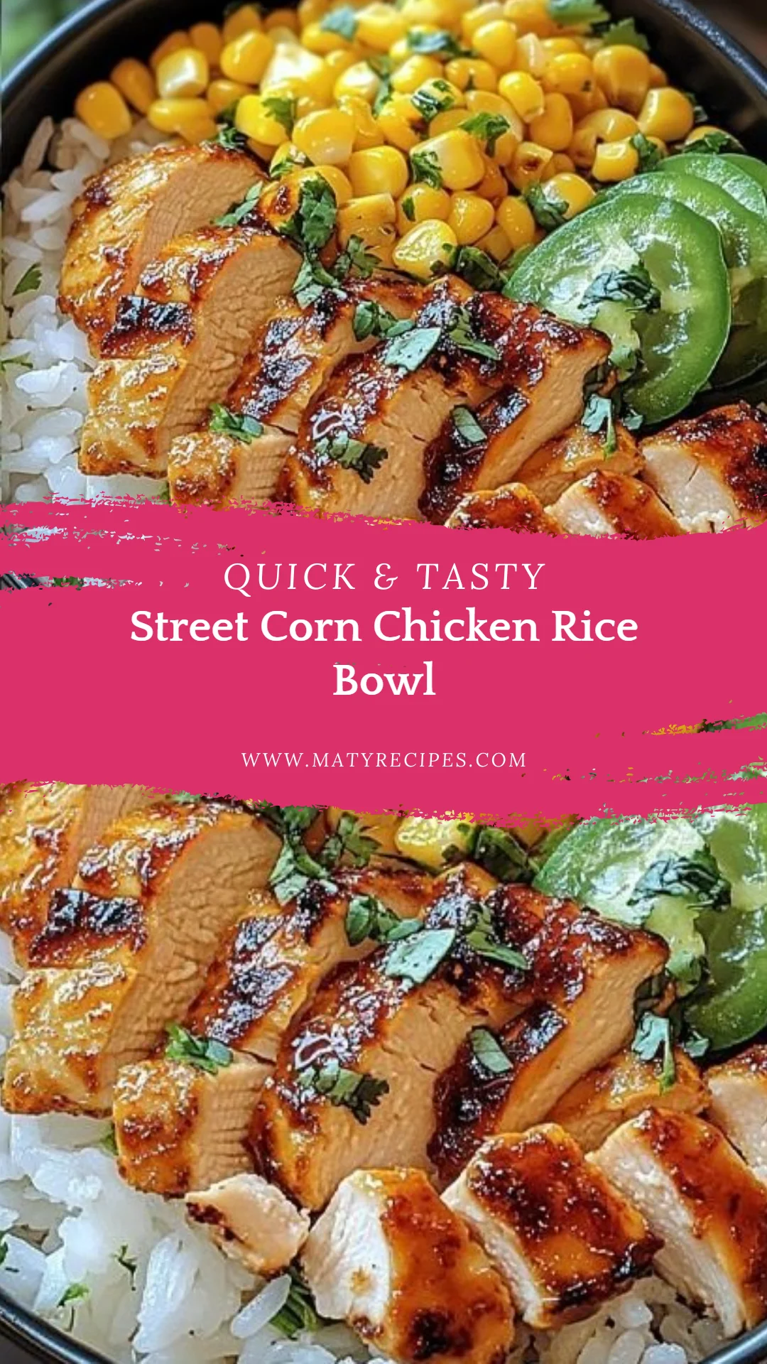 Street Corn Chicken Rice Bowl