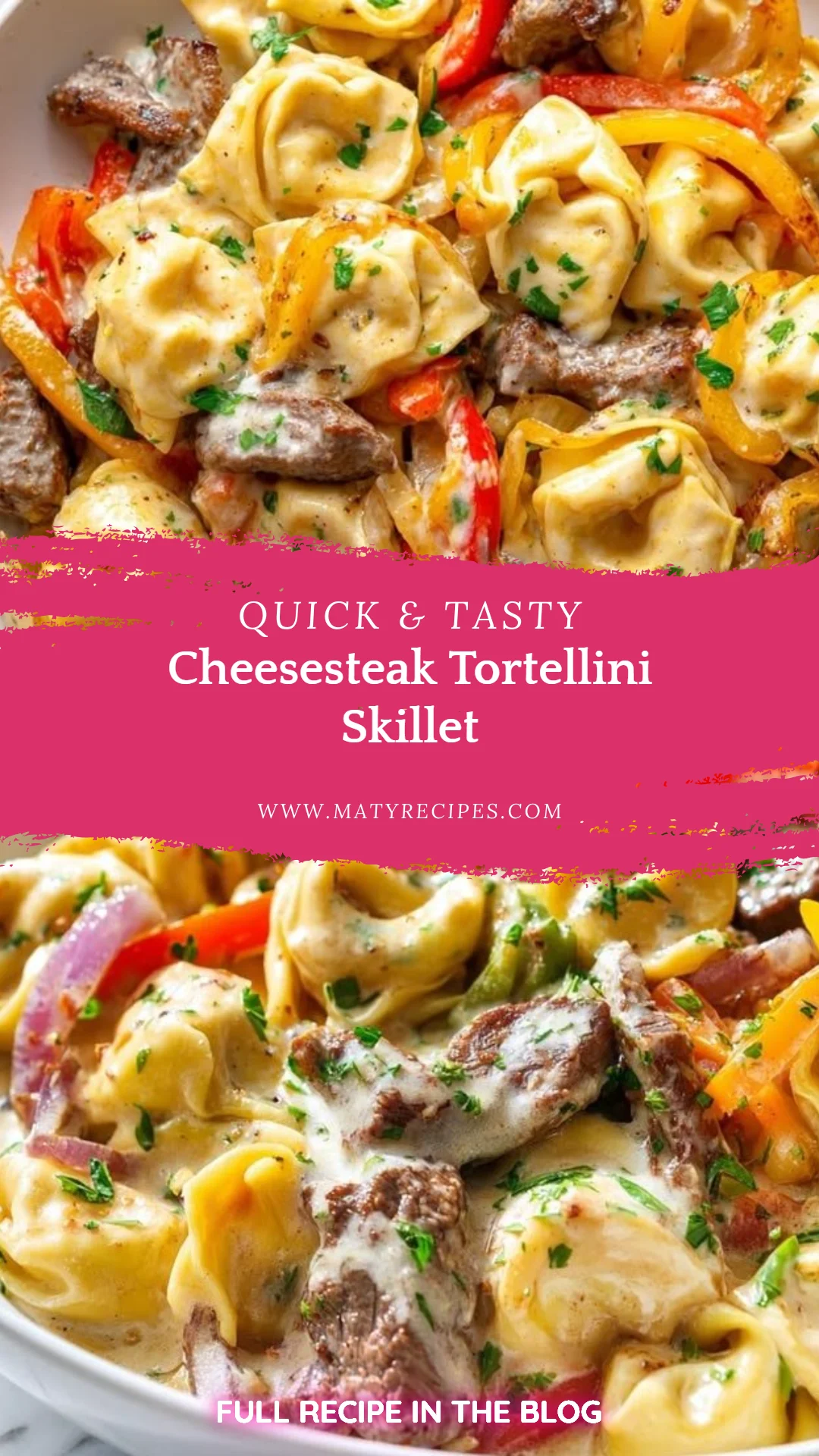 Cheesesteak Tortellini Skillet