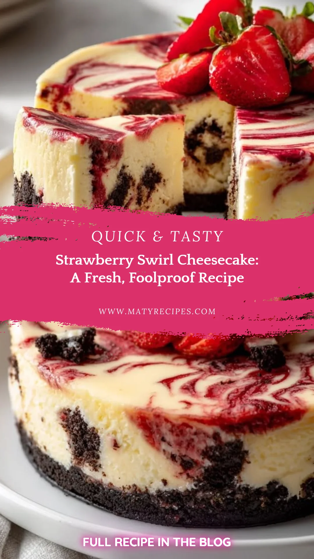 Strawberry Swirl Cheesecake: A Fresh, Foolproof Recipe