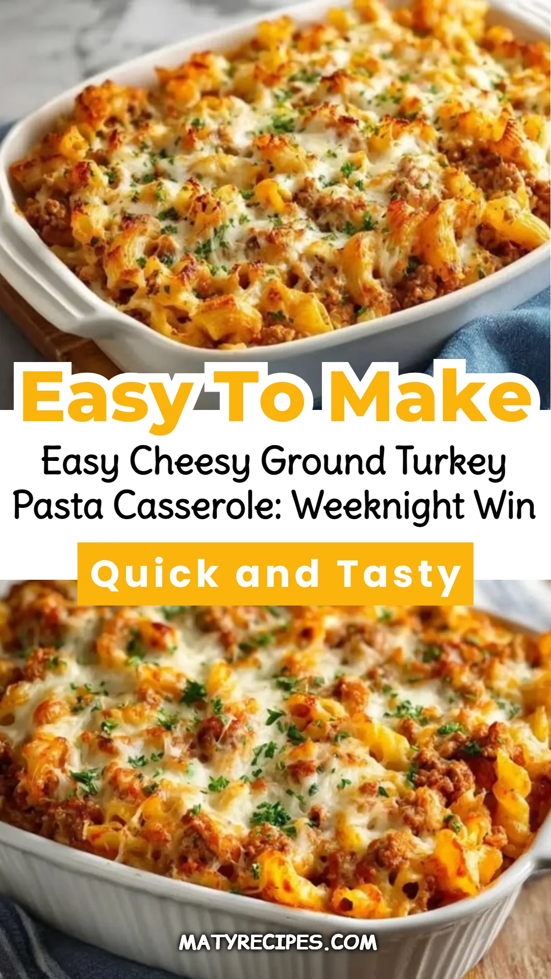 Easy Cheesy Ground Turkey Pasta Casserole: Weeknight Win