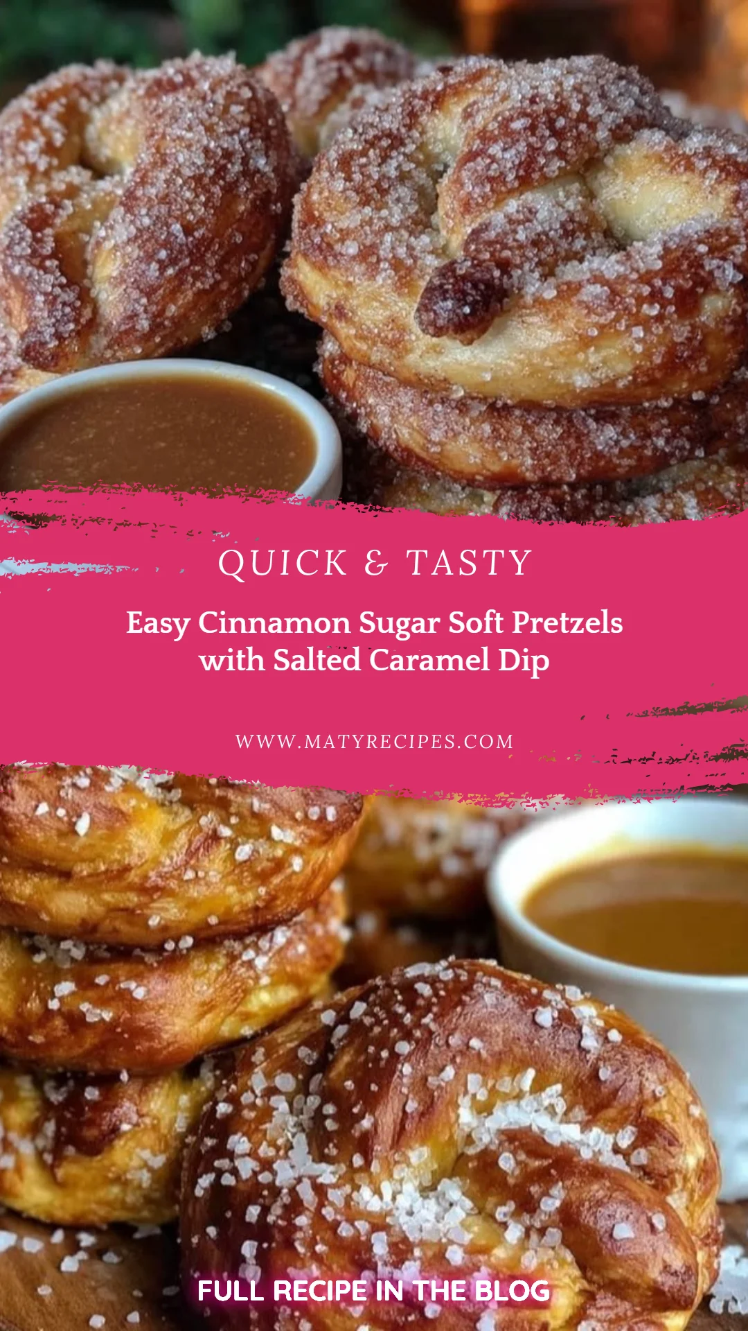 Easy Cinnamon Sugar Soft Pretzels with Salted Caramel Dip