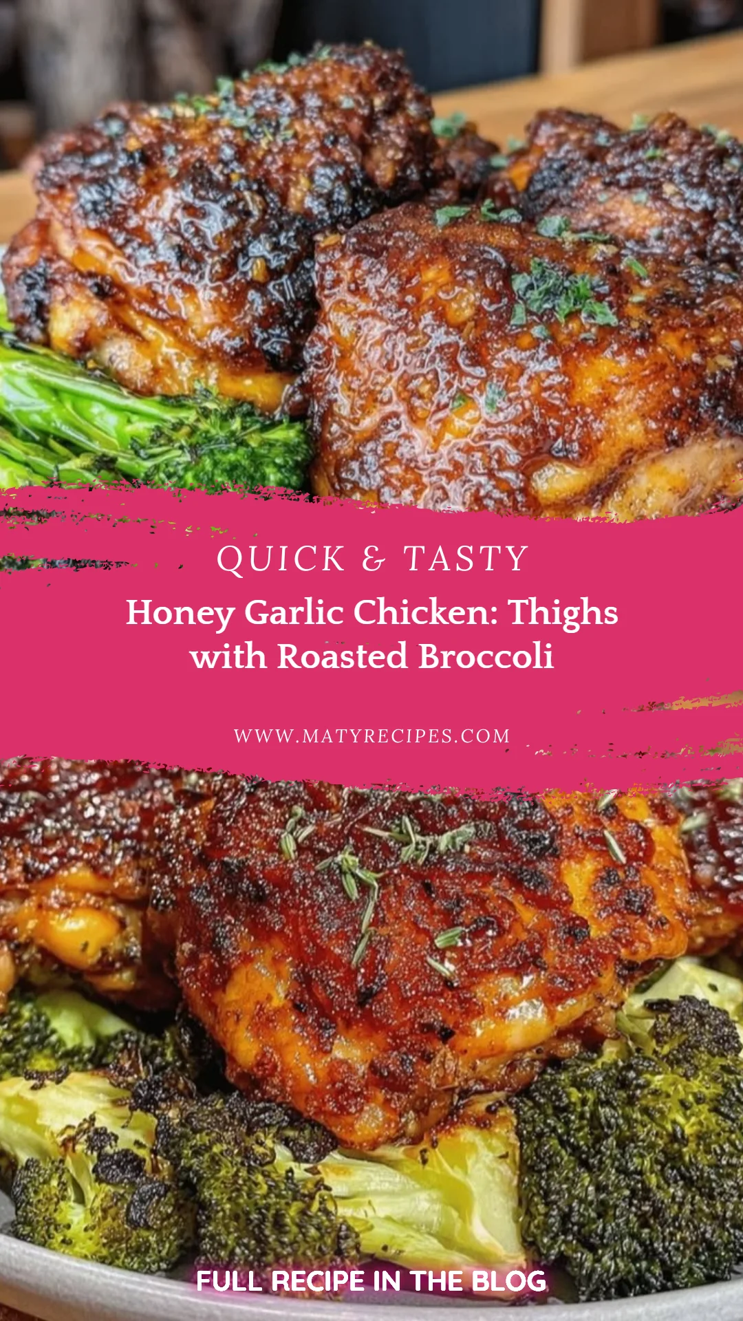 Honey Garlic Chicken: Thighs with Roasted Broccoli