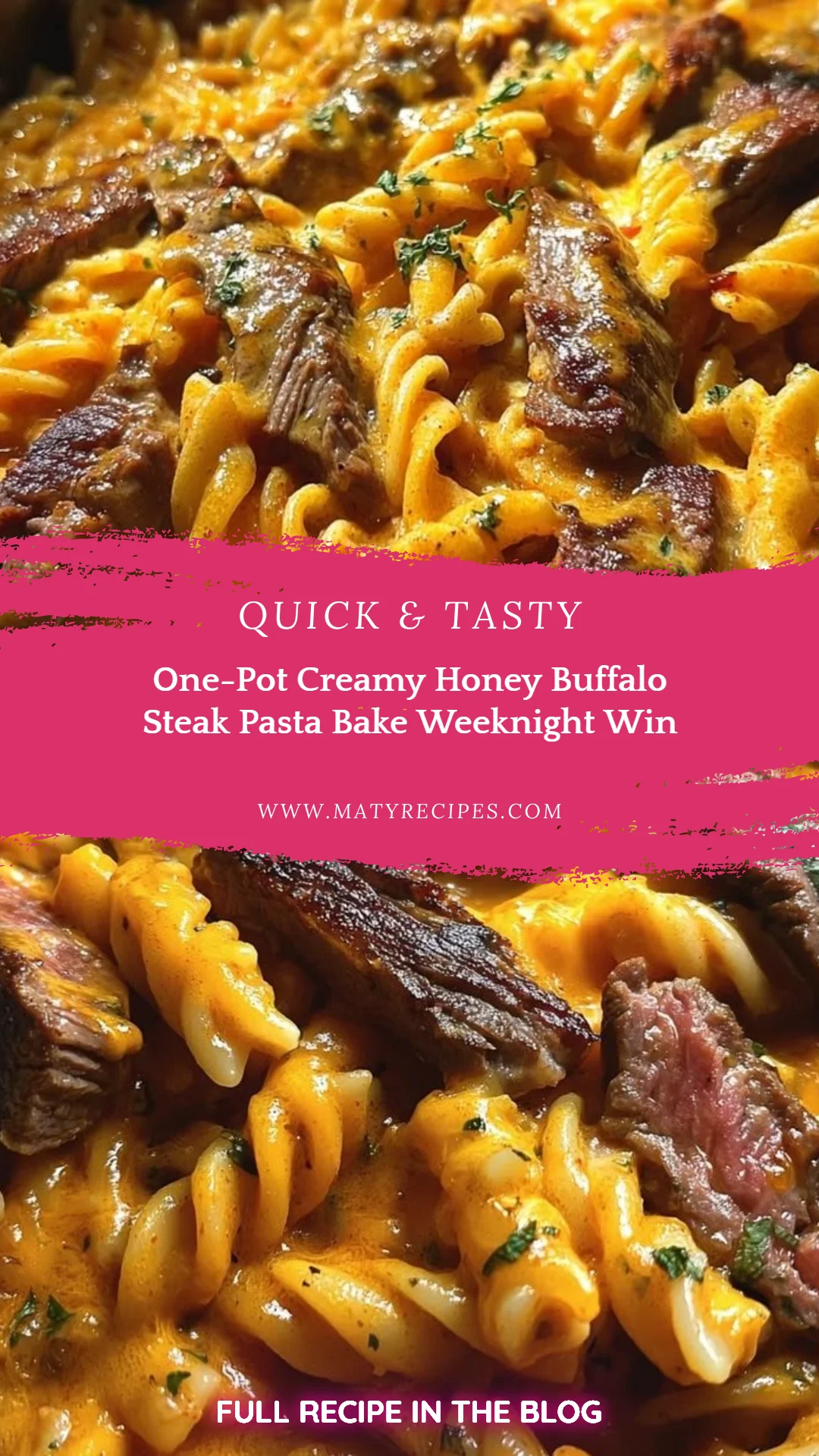 One-Pot Creamy Honey Buffalo Steak Pasta Bake Weeknight Win