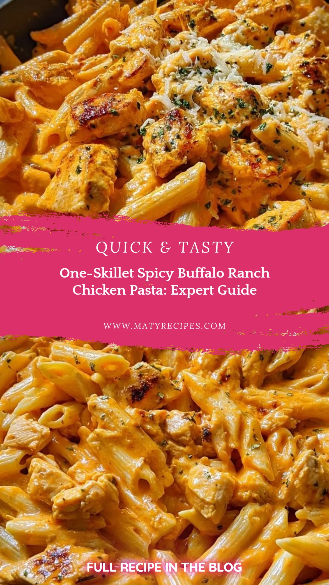 One-Skillet Spicy Buffalo Ranch Chicken Pasta: Expert Guide