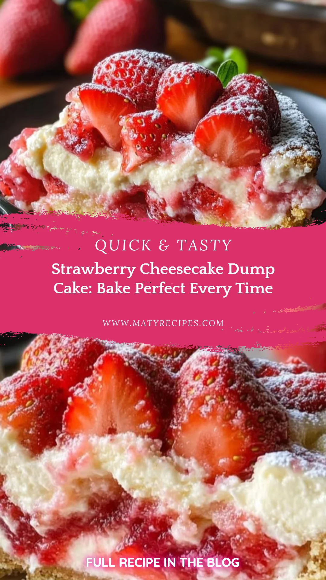 Strawberry Cheesecake Dump Cake: Bake Perfect Every Time