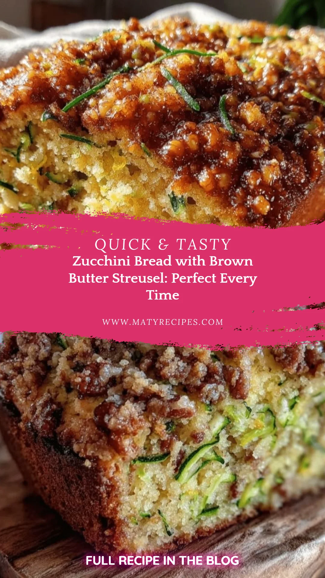 Zucchini Bread with Brown Butter Streusel: Perfect Every Time